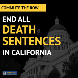 Graphic: Commute the Row - End all death sentences in California