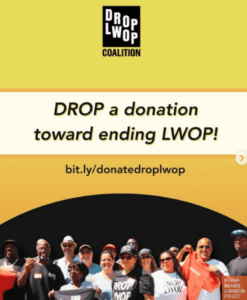 Graphic: DROP a donation toward ending LWOP! bit.ly/donatedroplwop