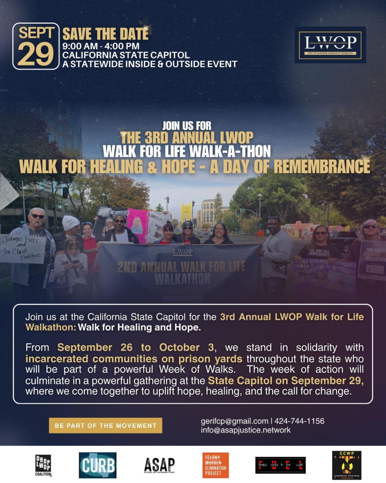 Join us at the California State Capitol in Sacramento on Tuesday, September 29th for the 3rd Annual LWOP Walk for Life Walkathon: Walk for Healing and Hope - A Day of Remembrance